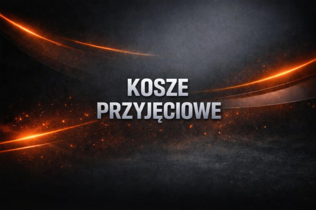 KOSZE PRZYJĘCIOWE