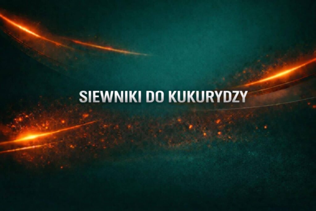 Siewnik do kukurydzy